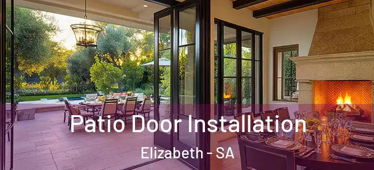 Patio Door Installation Elizabeth - SA