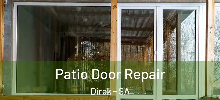 Patio Door Repair Direk - SA