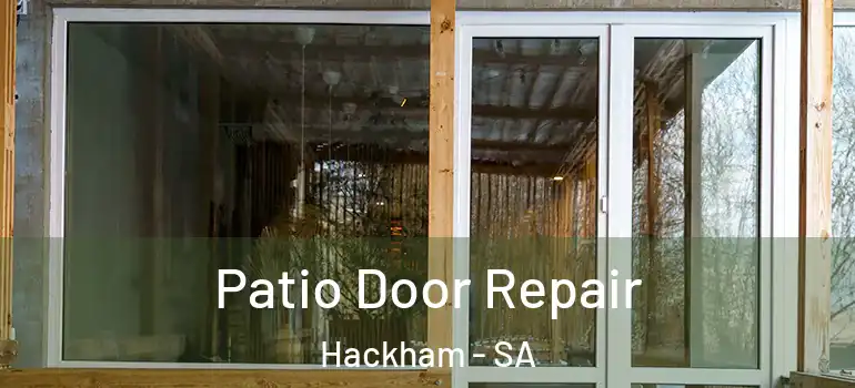 Patio Door Repair Hackham - SA