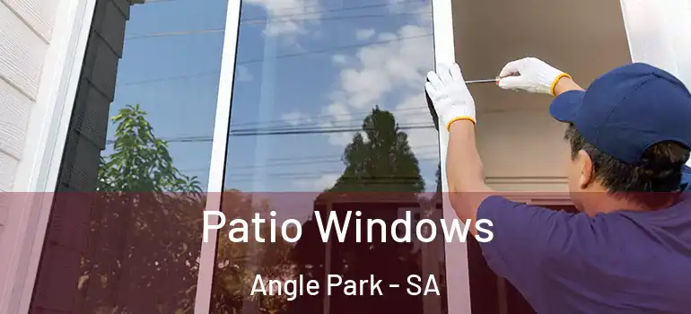 Patio Windows Angle Park - SA
