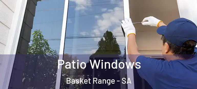 Patio Windows Basket Range - SA
