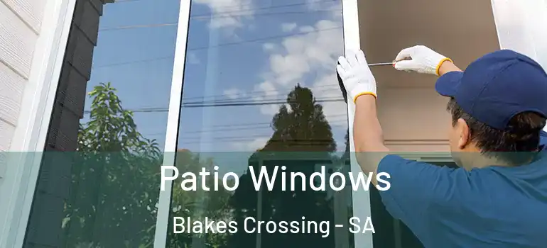 Patio Windows Blakes Crossing - SA