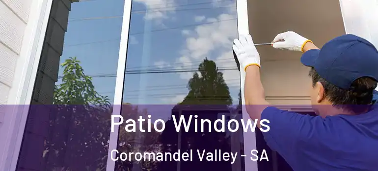 Patio Windows Coromandel Valley - SA