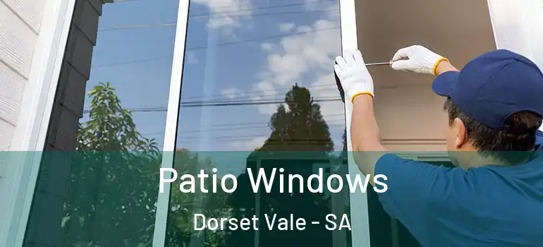 Patio Windows Dorset Vale - SA