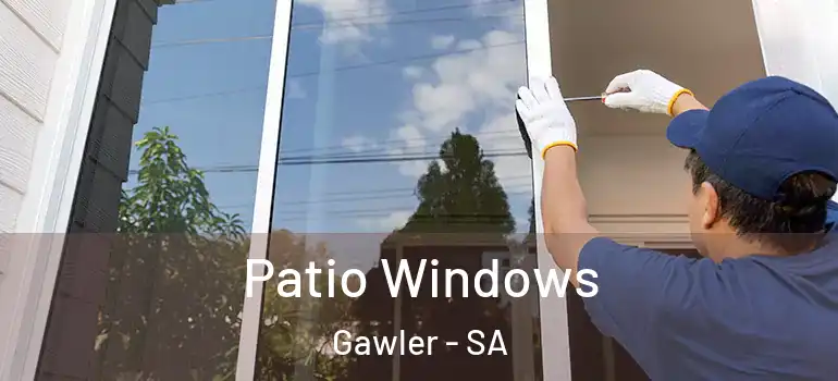 Patio Windows Gawler - SA