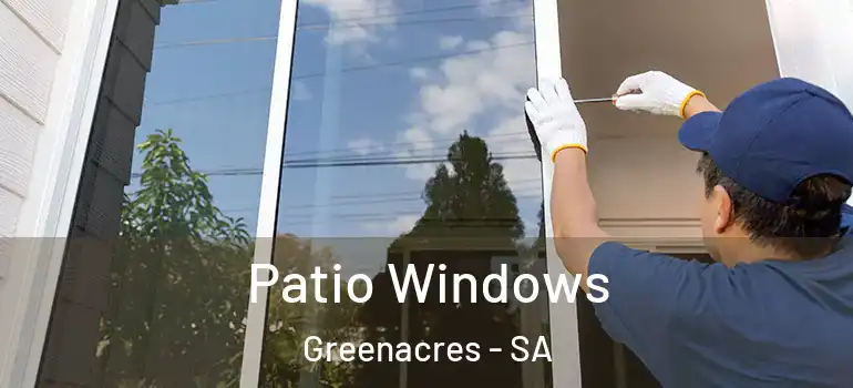 Patio Windows Greenacres - SA