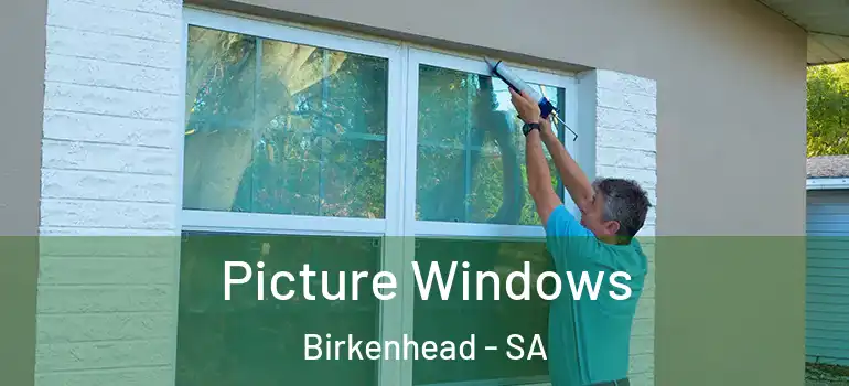 Picture Windows Birkenhead - SA