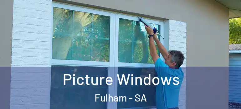Picture Windows Fulham - SA