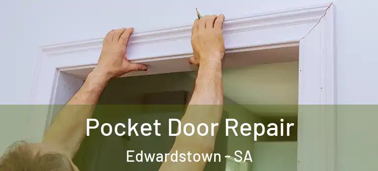 Pocket Door Repair Edwardstown - SA