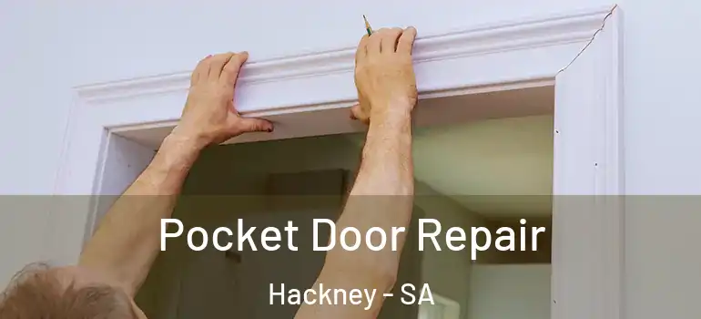Pocket Door Repair Hackney - SA