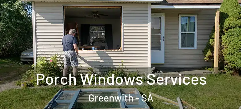 Porch Windows Services Greenwith - SA