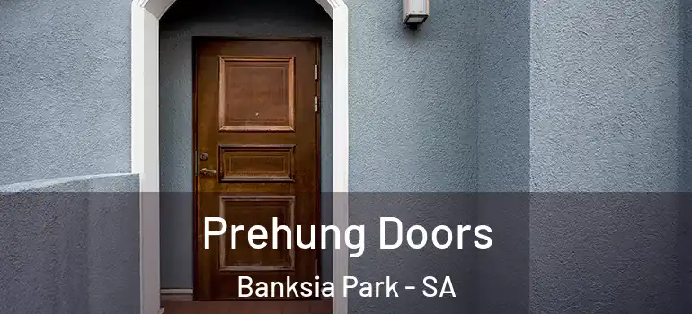 Prehung Doors Banksia Park - SA