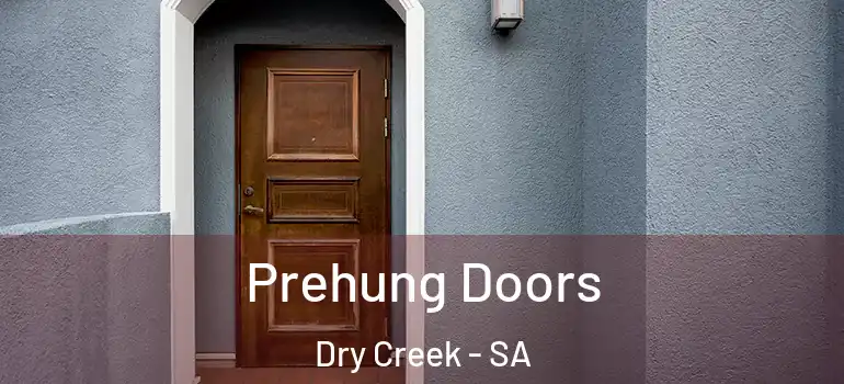 Prehung Doors Dry Creek - SA