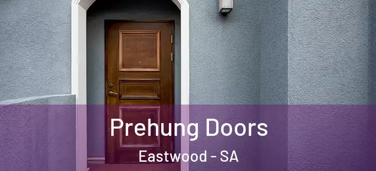 Prehung Doors Eastwood - SA