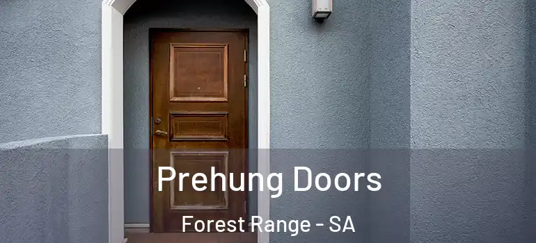 Prehung Doors Forest Range - SA