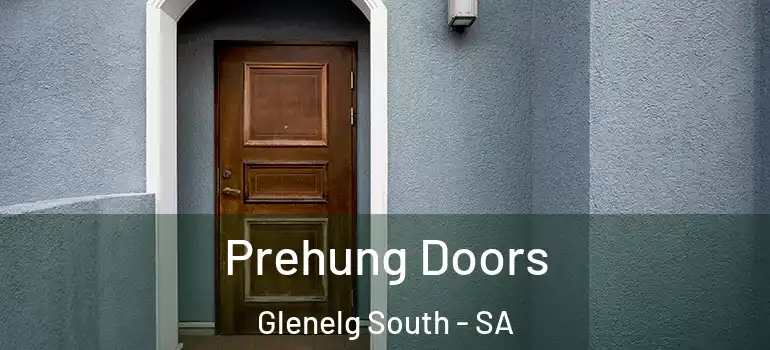 Prehung Doors Glenelg South - SA
