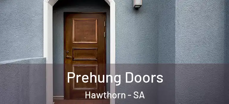Prehung Doors Hawthorn - SA