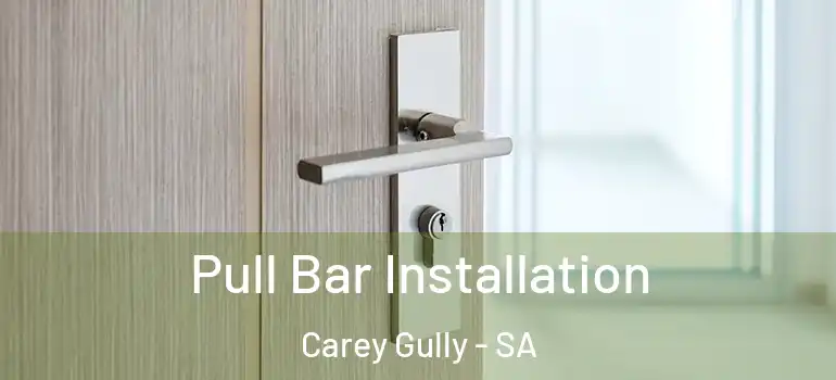  Pull Bar Installation Carey Gully - SA