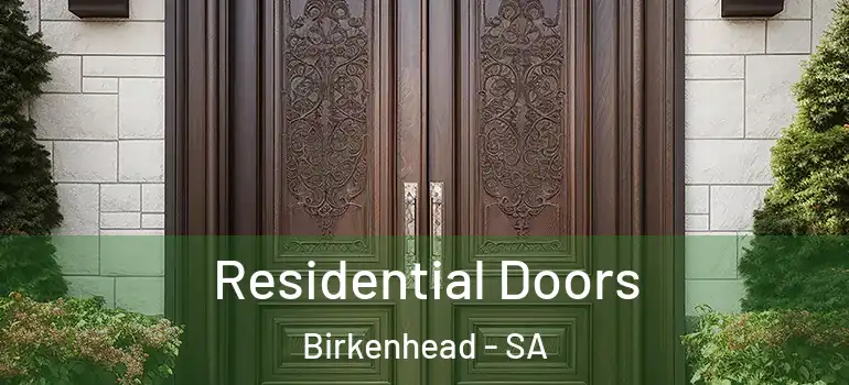 Residential Doors Birkenhead - SA