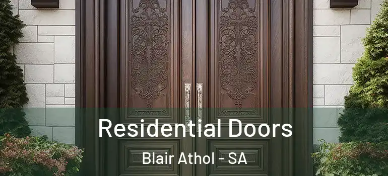 Residential Doors Blair Athol - SA