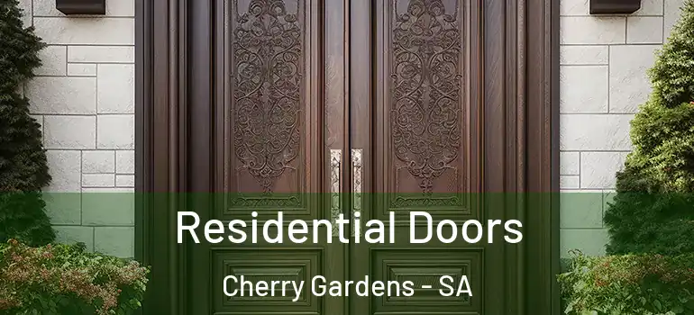 Residential Doors Cherry Gardens - SA