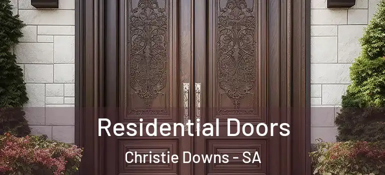 Residential Doors Christie Downs - SA