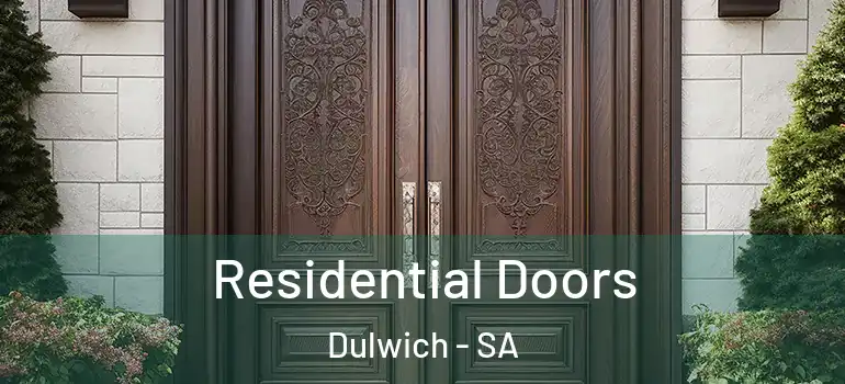 Residential Doors Dulwich - SA