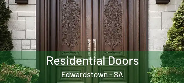 Residential Doors Edwardstown - SA