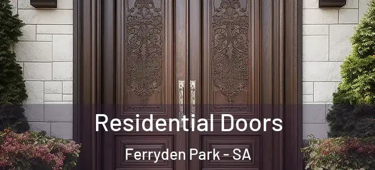 Residential Doors Ferryden Park - SA