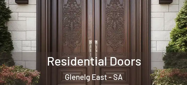 Residential Doors Glenelg East - SA