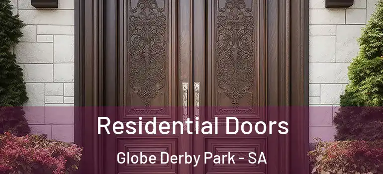 Residential Doors Globe Derby Park - SA