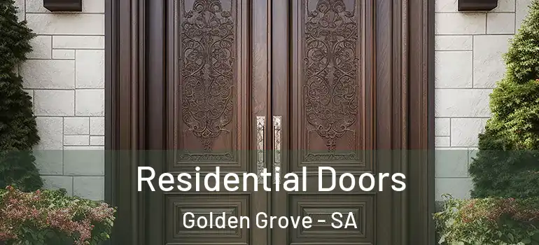 Residential Doors Golden Grove - SA