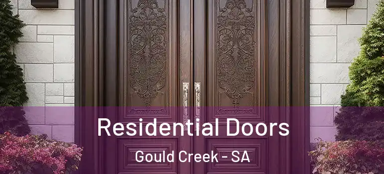 Residential Doors Gould Creek - SA
