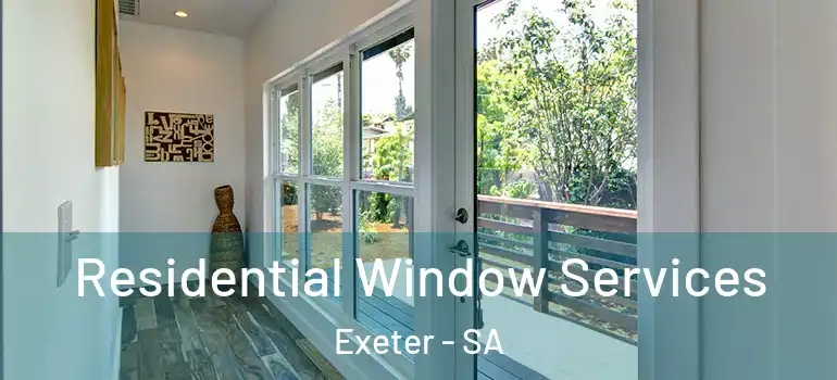 Residential Window Services Exeter - SA