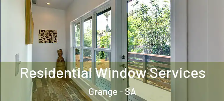 Residential Window Services Grange - SA