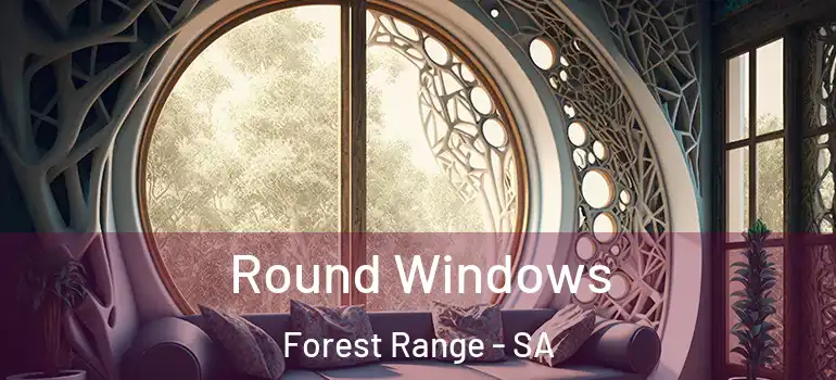 Round Windows Forest Range - SA