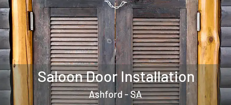 Saloon Door Installation Ashford - SA