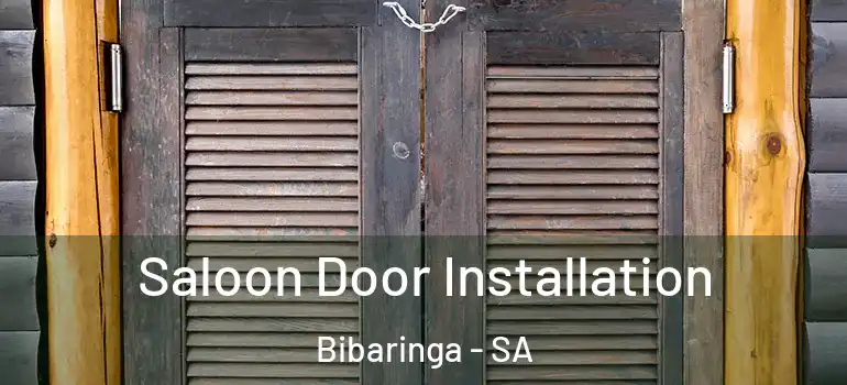 Saloon Door Installation Bibaringa - SA