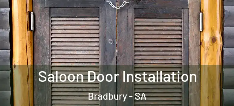 Saloon Door Installation Bradbury - SA