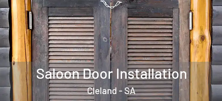 Saloon Door Installation Cleland - SA