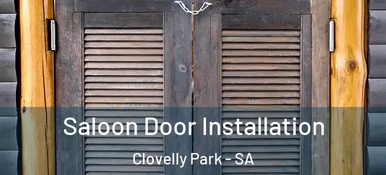 Saloon Door Installation Clovelly Park - SA