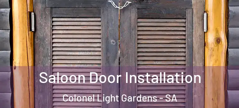 Saloon Door Installation Colonel Light Gardens - SA
