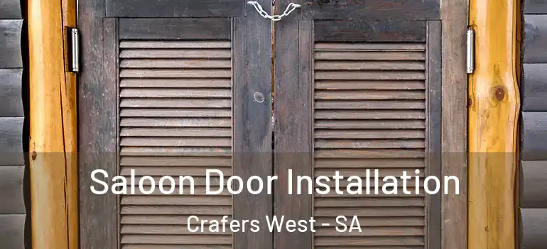 Saloon Door Installation Crafers West - SA