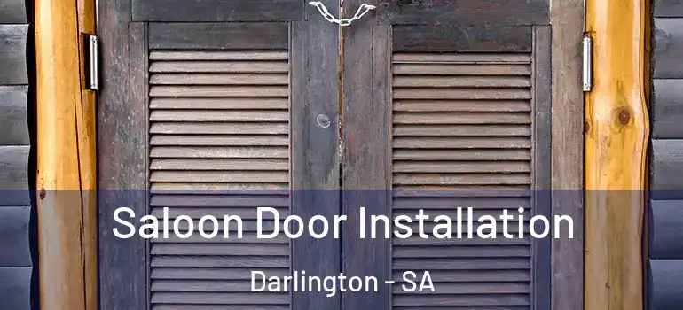 Saloon Door Installation Darlington - SA