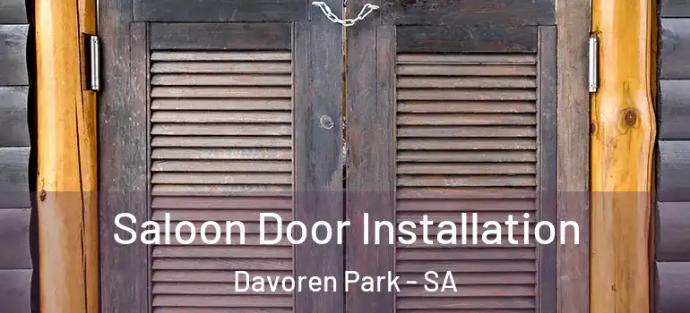 Saloon Door Installation Davoren Park - SA