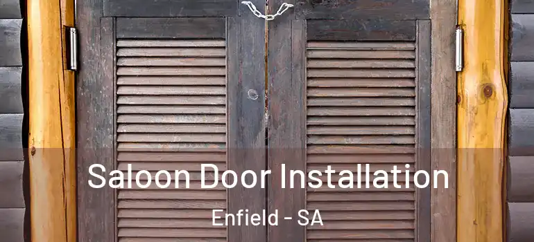Saloon Door Installation Enfield - SA