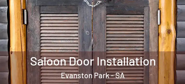 Saloon Door Installation Evanston Park - SA