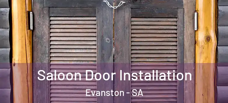 Saloon Door Installation Evanston - SA
