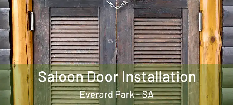 Saloon Door Installation Everard Park - SA