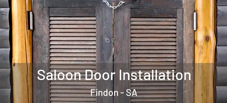 Saloon Door Installation Findon - SA